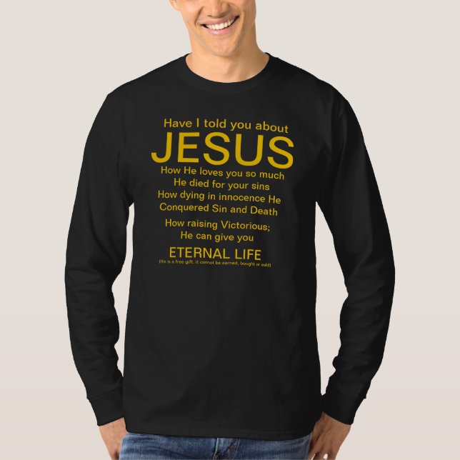 Har jag berättade dig om Jesus guld på svart Tee Shirt (Framsida)