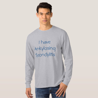 "Har jag den Ankylosing Spondylitis" t-skjortan T-shirt