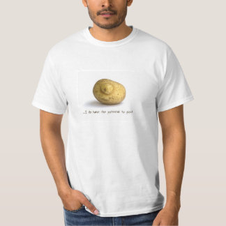 … Har jag det potentiellt som växer! Tee Shirt
