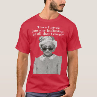 Har jag sagt nåt om att jag är Sophia Petril? T Shirt
