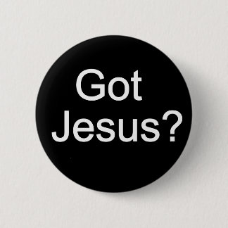 Har Jesus? Pin Knapp