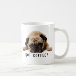 Har kaffe? Pug mugg