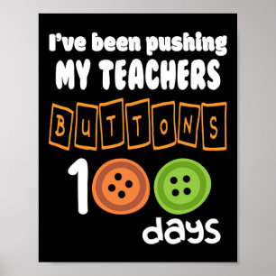 Har knuffat mina lärarknappar 100 dagar Roligt Sch Poster