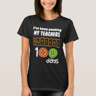 Har knuffat mina lärarknappar 100 dagar Roligt Sch T Shirt