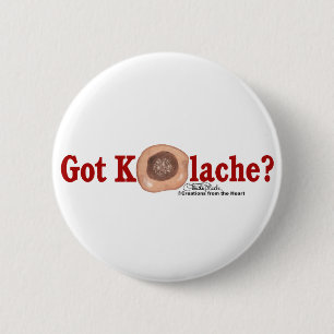 Har Kolache? Knapp