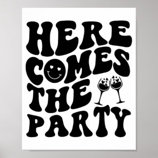 Här Kom Bride Party Retro Groovy Bachelorett Poster