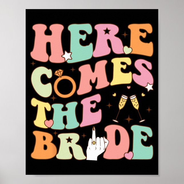 Här kommer Bride Bachelorette Party Bröllop we Poster (Framsidan)