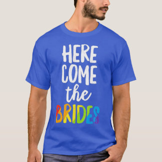 Här kommer Brides Lesbisk Pride LGB Bröllop T Shirt