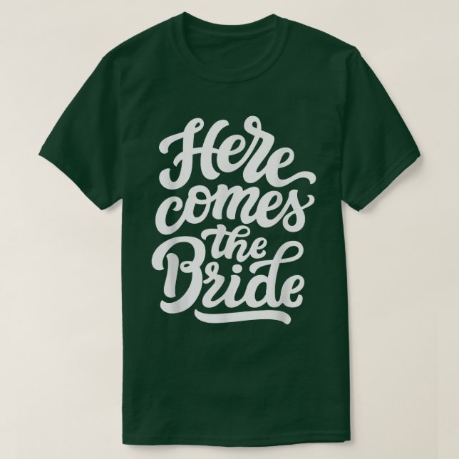 Här kommer bruden Roligt Bachelorette-fest Bröllop T Shirt (Design framsida)