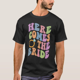 Här kommer bruden Spenalös fest Trendig vigsel T Shirt