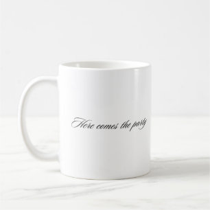Här kommer brudtärnan på festen kaffemugg