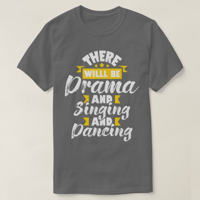 Här kommer Drama Singing Drama T Shirt (Design framsida)