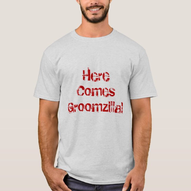 Här kommer Groomzilla Tröja (Framsida)