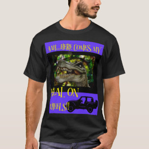 Här kommer min måltid på Hjul T Shirt
