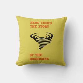 Här kommer orkanen kudde