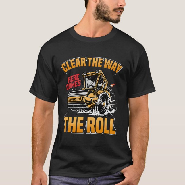 Här kommer Roll Steamroll T Shirt (Framsida)
