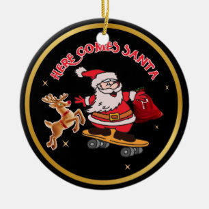 HÄR KOMMER SANTA PÅ SKATEBOARD CHRISTMAS CERAMIC O JULGRANSPRYDNAD KERAMIK