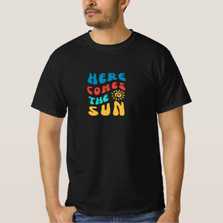 Här kommer Sol T-Shirt-designen T Shirt