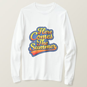 Här kommer sommaren t shirt