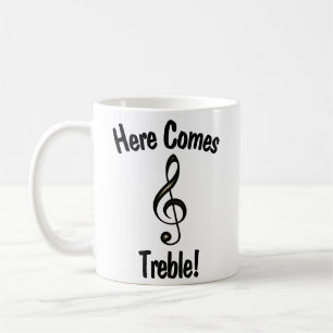 Här kommer Treble! Funny Mug för musiker Kaffemugg