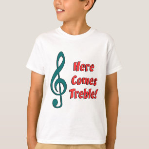 Här kommer Treble T Shirt