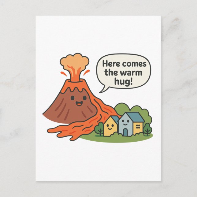Här kommer Warm Hug! Volcano Humor Vykort (Framsida)