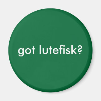 har lutefisk? Funny Scandinavian Magnet