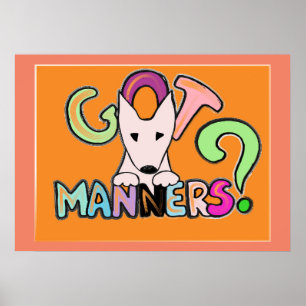HAR MANNERS? Engelska Bull Terrier Poster