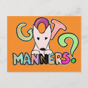 HAR MANNERS? Engelska Bull Terrier Vykort
