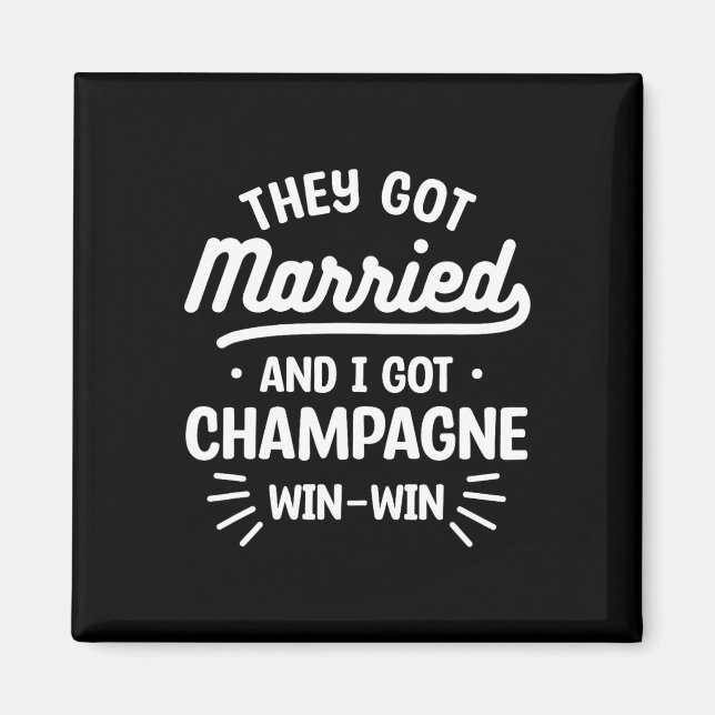 Har Married och jag Har Champagne Win-win Weddi Magnet (Framsidan)