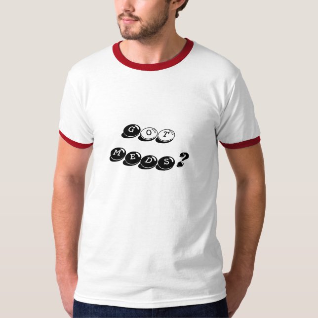 Har MEDS? T-shirt (Framsida)