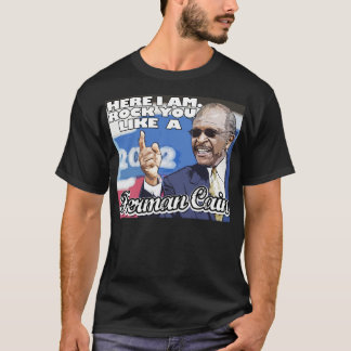 Här mig förmiddag. Sten gillar du en Herman Cain T-shirt