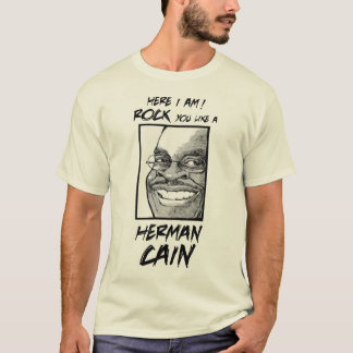 HÄR MIG FÖRMIDDAG. STEN GILLAR DU EN HERMAN CAIN TEE SHIRT