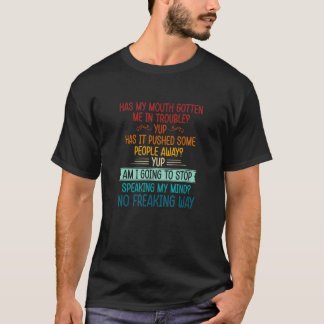Har min mun fått mig i trubbel... t shirt