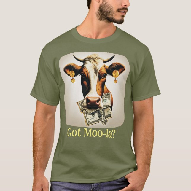 Har Moola? Pengarar Cow T Shirt (Framsida)