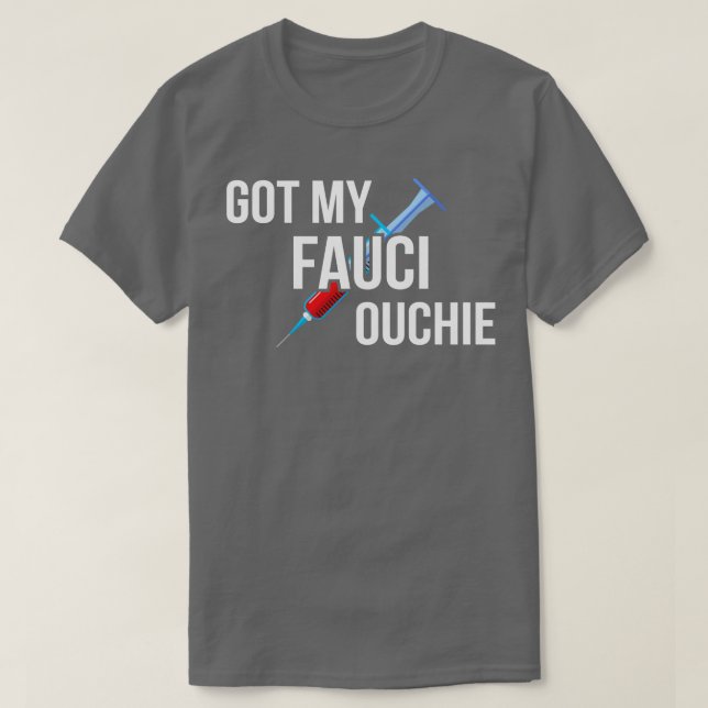 Har My Fauci Ouchie II T Shirt (Design framsida)