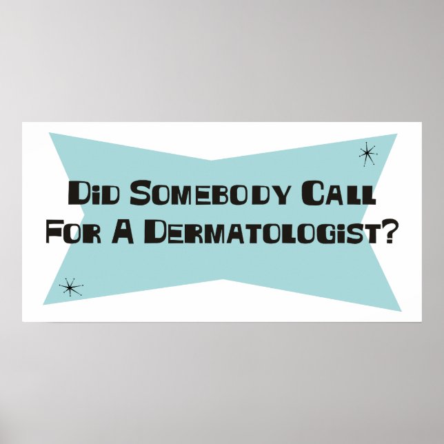 Har någon krävt en dermatolog? poster (Framsidan)