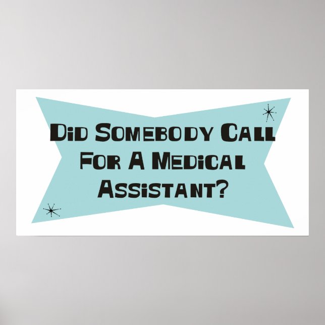 Har någon krävt en medicinsk assistent? poster (Framsidan)