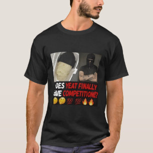Har ni slutligen konkurrens för S T Shirt