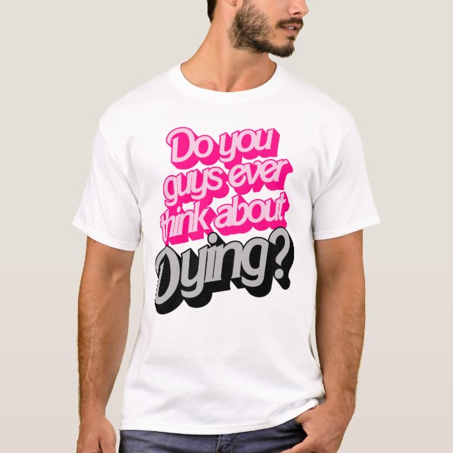 Har ni Tänka om att dö? Funny offert T Shirt (Framsida)
