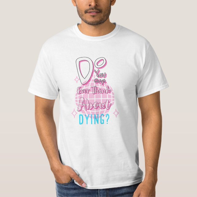 Har ni Tänka om att dö? T Shirt (Framsida)