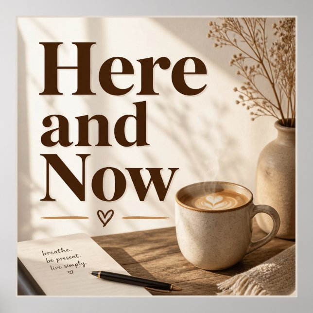 Här och Nu Mindful Kaffe Moment Plakat Poster (Framsidan)