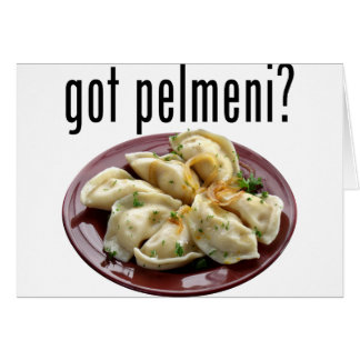 Har pelmeni? П е л ь м н anbudssökande anbud? Hälsningskort