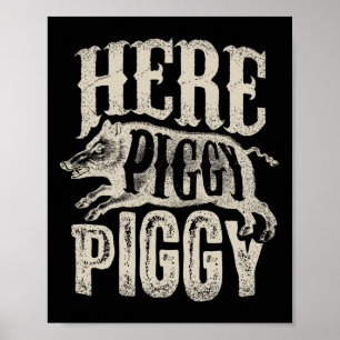 Här Piggy T Shirt Boar Hunting Vintage Gris Poster