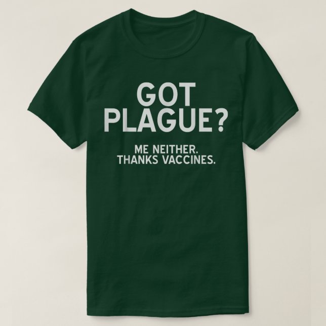 Har Plague, jag tackar inte för Vaccines Vax Scien T Shirt (Design framsida)