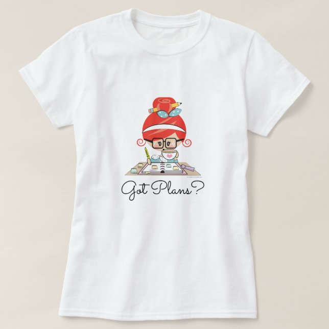 Har planer Planner tjej rödhårig T Shirt (Design framsida)