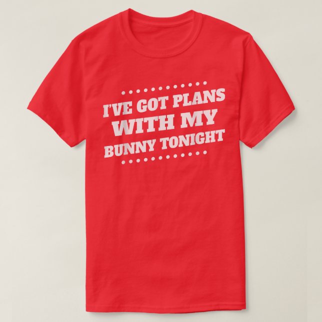 Har planerar med min Bunny i kväll att säga Sarkas T Shirt (Design framsida)