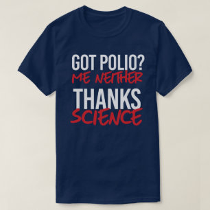 Har Polio? Jag varken T Shirt