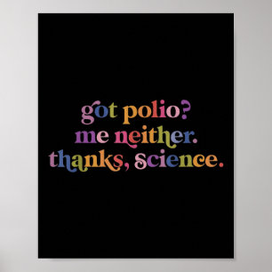 Har Polio Me tackar inte heller vetenskapen Poster