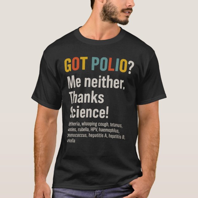 HAR POLIO mig inte heller. Tack, Science! T Shirt (Framsida)